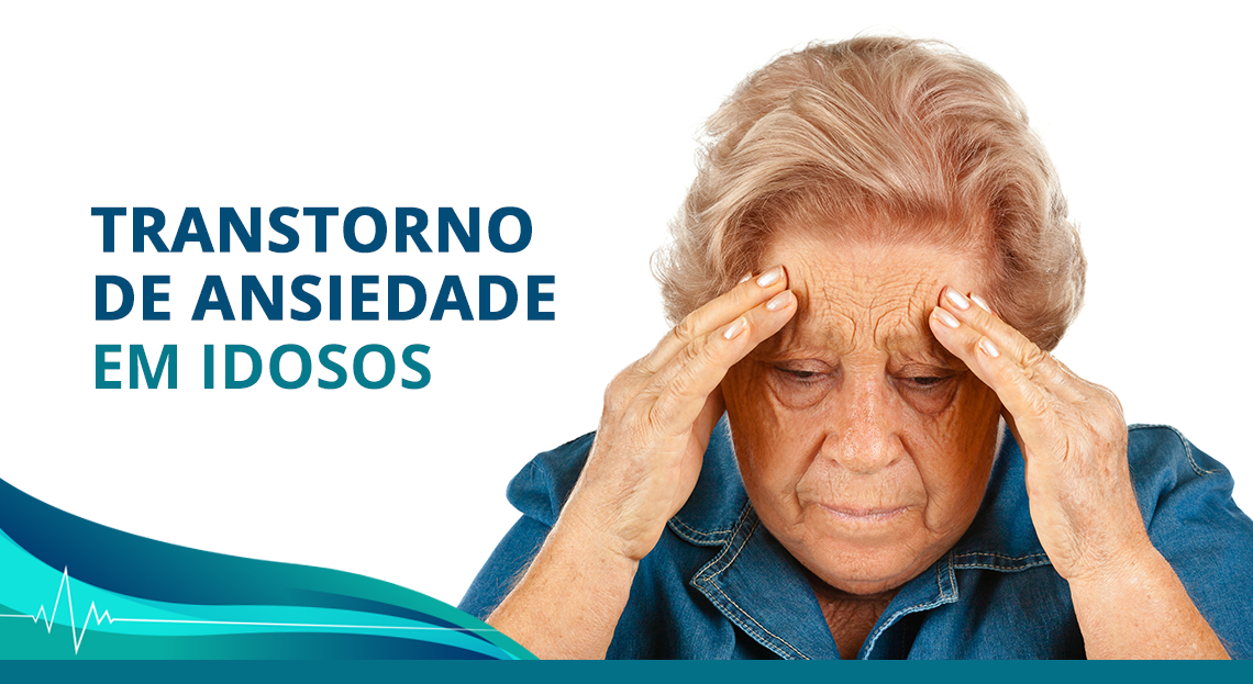 Dr Paulo Casali - Transtorno de Ansiedade em idosos